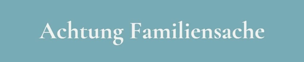 Achtung Familiensache - Familiencoaching