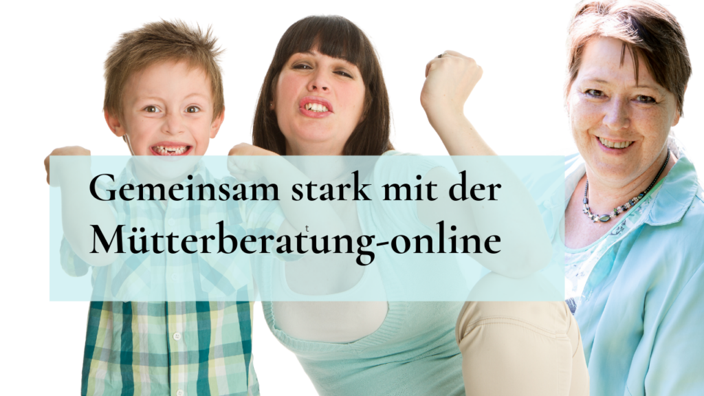 Mütterberatung online, denn gemeinsam sind wir stark.